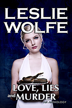 Love, Lies, and Murder by Leslie Wolfe