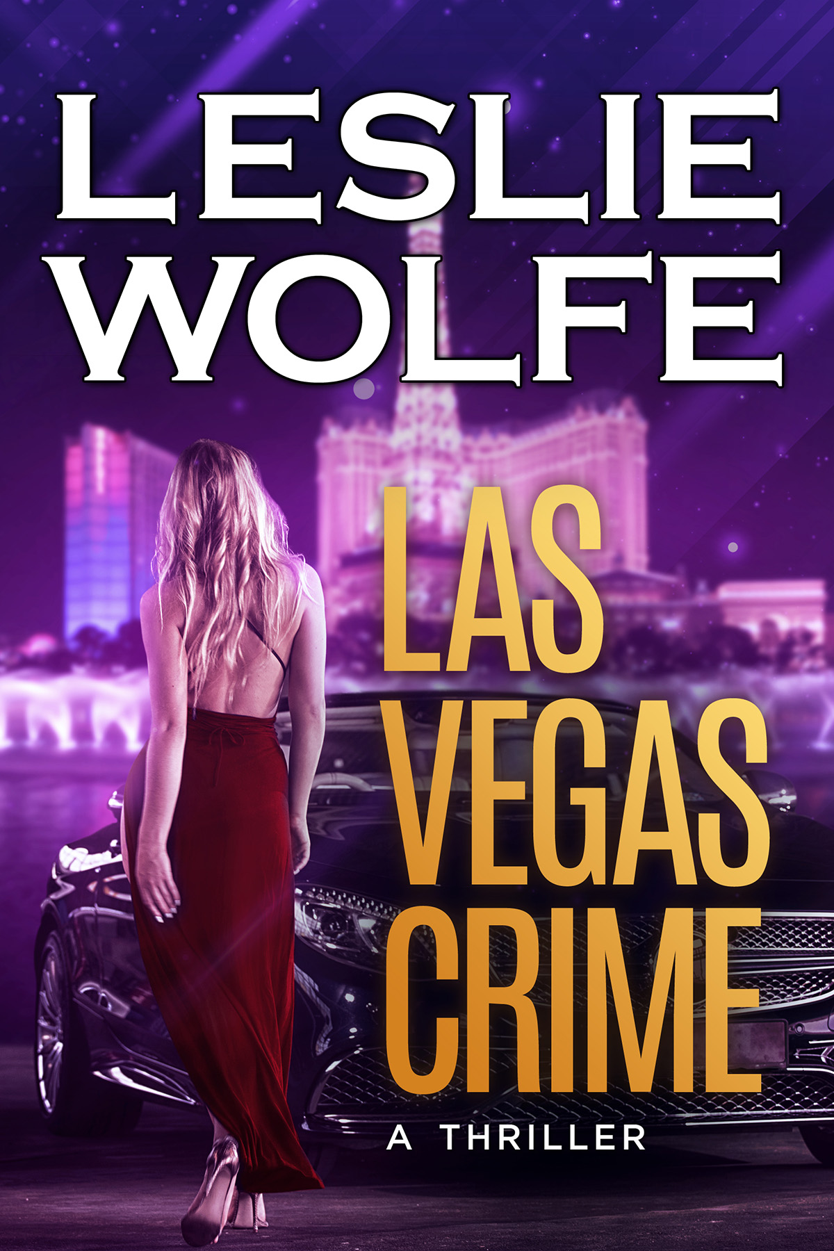 Las Vegas Crime by Leslie Wolfe