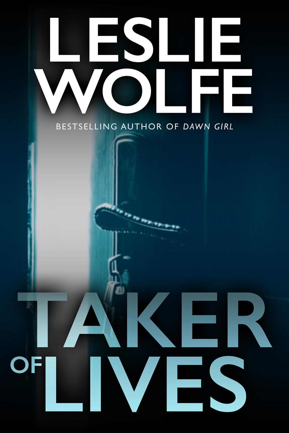 Taker of Lives by Leslie Wolfe