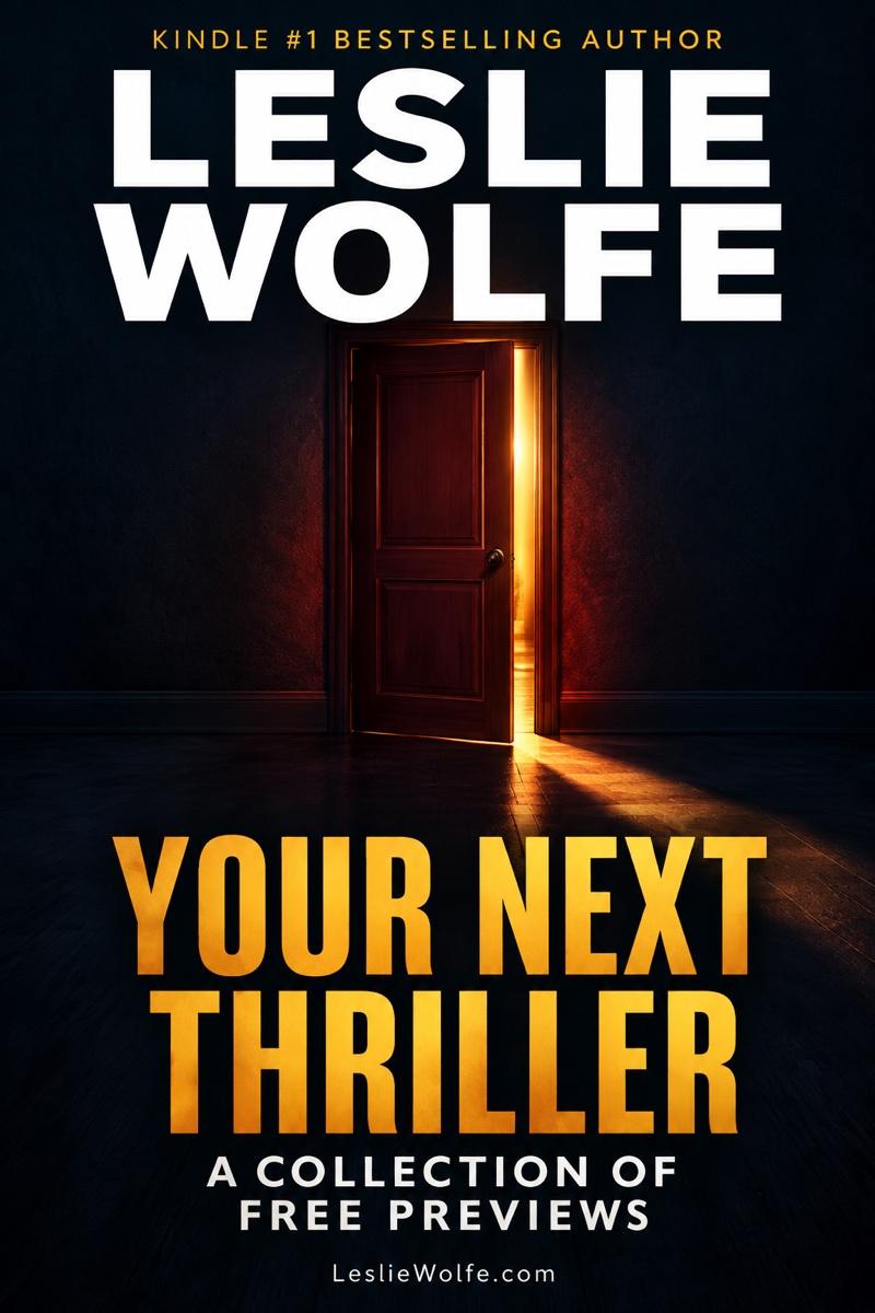 Your Next Thriller, a collection of free previews by Leslie Wolfe